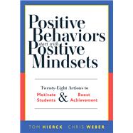 Positive Behaviors Start With Positive Mindsets
