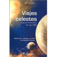 Viajes Celestes/ Celestial Journeys