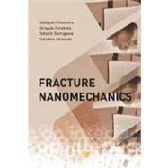 Fracture Nanomechanics