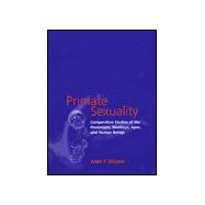 Primate Sexuality Comparative Studies of the Prosimians, Monkeys, Apes, and Human Beings