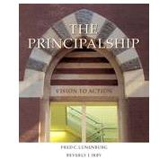 The Principalship: Vision to Action, 1st Edition