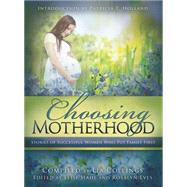 Choosing Motherhood