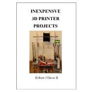Inexpensive 3d Printer Projects