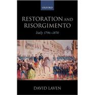 Restoration and Risorgimento Italy, 1796-1870