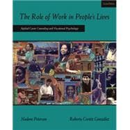 The Role of Work in People's Lives Applied Career Counseling and Vocational Psychology