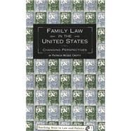 Family Law in the United States : Changing Perspectives