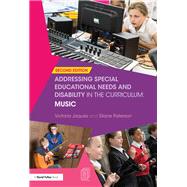 Addressing Special Educational Needs and Disability in the Curriculum: Music