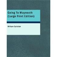Going to Maynooth : The Works of William Carleton