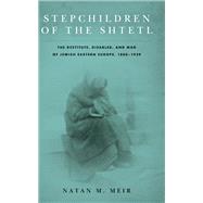 Stepchildren of the Shtetl