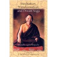 Meditation, Transformation, and Dream Yoga