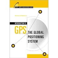 Introduction to Gps: The Global Positioning System