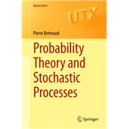 Probability Theory and Stochastic Processes