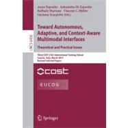Towards Autonomous, Adaptive, and Context-Aware Multimodal Interfaces