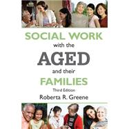 Social Work With the Aged and Their Families