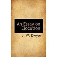 An Essay on Elocution