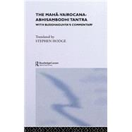 The Maha-Vairocana-Abhisambodhi Tantra