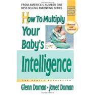 How To Multiply Your Baby's Intelligence