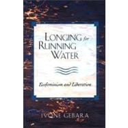 Longing for Running Water : Ecofeminism and Liberation