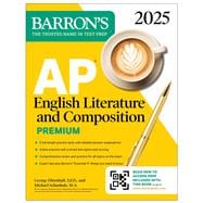 AP English Literature and Composition Premium, 2025: 8 Practice Tests + Comprehensive Review + Online Practice