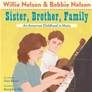 Sister, Brother, Family An American Childhood in Music,9781984851833