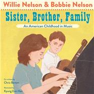 Sister, Brother, Family An American Childhood in Music