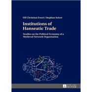Institutions of Hanseatic Trade
