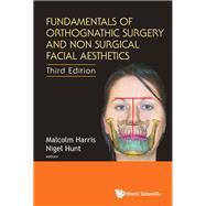 Fundamentals of Orthognathic Surgery and Non Surgical Facial Aesthetics