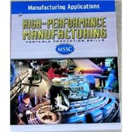 High-Performance Manufacturing, Manufacturing Applications