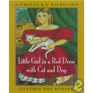 Little Girl in a Red Dress With Cat and Dog