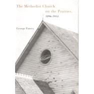 The Methodist Church on the Prairies, 1896-1914