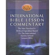 International Bible Lesson Commentary - KJV 2005-06