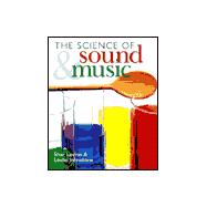 The Science of Sound & Music