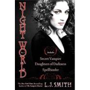 Night World Collection No. 1 : Secret Vampire; Daughters of Darkness; Spellbinder