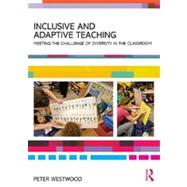 Inclusive and Adaptive Teaching: Meeting the challenge of diversity in the classroom