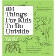 101 Things for Kids to do Outside