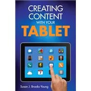 Creating Content With Your Tablet