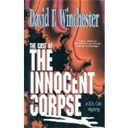 The Case of the Innocent Corpse: A B.A. Cole Mystery