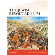 The Jewish Revolt AD 66–74