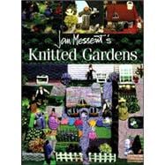 Knitted Gardens Imaginative Designs, Practical and Decorative, All with a Garden Flavour.