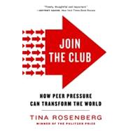 Join the Club: How Peer Pressure Can Transform the World