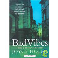 Bad Vibes
