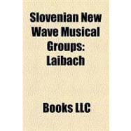 Slovenian New Wave Musical Groups : Laibach
