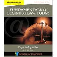 Cengage Advantage Books: Fundamentals of Business Law Today: Summarized Cases