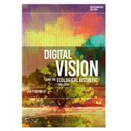 Digital Vision and the Ecological Aesthetic
