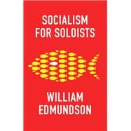 Socialism for Soloists
