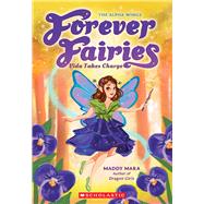 Vida Takes Charge (Forever Fairies #6)