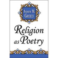 Religion As Poetry