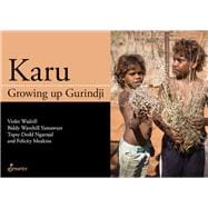 Karu Growing Up Gurindji