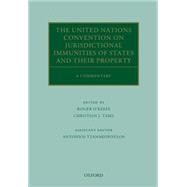 The United Nations Convention on Jurisdictional Immunities of States and Their Property A Commentary