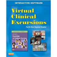 Virtual Clinical Excursions - Pediatrics for Wongs Essentials of Pediatric Nursing